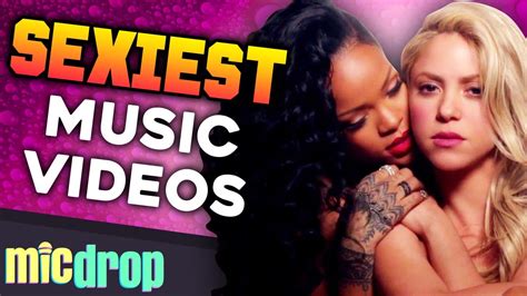 hot sensual|The 30 Sexiest Music Videos of All Time